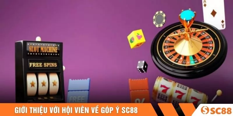 Giới thiệu với hội viên về góp ý SC88